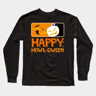 Happy Howl-Oween Halloween Long Sleeve T-Shirt